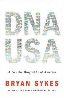 DNA USA: A Genetic Biography of America - Bryan Sykes