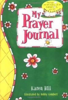 My Prayer Journal - Pink/green For Girls - Karen Hill, Bobby Gombert