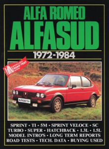 Alfa Romeo Alfasud 1972-1984 (Brooklands Books Road Tests Series): Road and Comparison Tests, Model Introductions, History and Buying Guide Articles. ... 1.5 Sprint Veloce, Ti and Super, Series III - R.M. Clarke