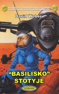 "Basilisko" stotyje - David Weber, Vidas Morkūnas