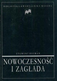 Nowoczesność i zagłada - Zygmunt Bauman