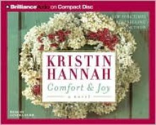 Comfort and Joy - Kristin Hannah, Sandra Burr