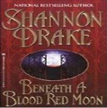 Beneath A Blood Red Moon - Shannon Drake