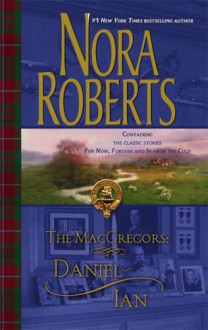 The MacGregors: Daniel & Ian - Nora Roberts