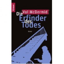 Die Erfinder Des Todes - Val McDermid