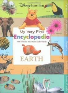 Earth (My Very First Encyclopedia with Winnie the Pooh and Friends) - Ernest H. Shepard, Teresa Domnauer, Eric Suben, Catherine Hapka, Thea Feldman, A.A. Milne