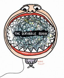 The Scribble Book - Hervé Tullet