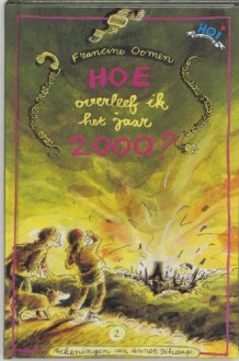 Hoe overleef ik het jaar 2000? - Francine Oomen