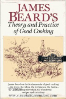 James Beard's Theory & Practice of Good Cooking - James Beard