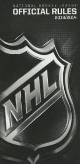 2013�14 Official Rules of the NHL - National Hockey League