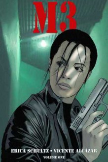 M3 (Volume1) - Erica Schultz, Vincente Alcazar