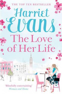 The Love of Her Life - Harriet Evans