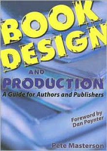 Book Design and Production - Pete Masterson, Dan Poynter