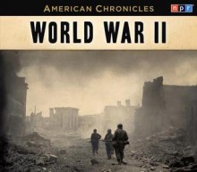 World War II: NPR American Chronicles - National Public Radio, Neal Conan