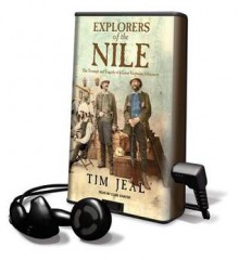 Explorers of the Nile (Audio) - Tim Jeal, Clive Chafer