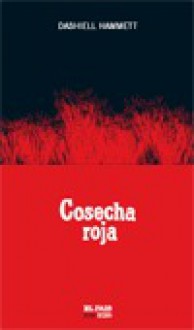 Cosecha Roja - Dashiell Hammett, Fernando Calleja