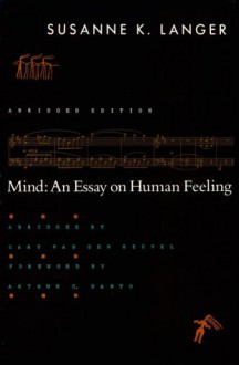 Mind: An Essay On Human Feeling - Susanne K. Langer