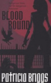 Blood Bound - Patricia Briggs