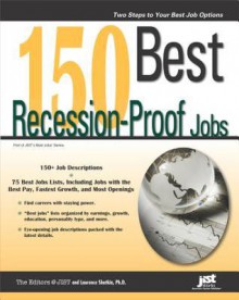 150 Best Recession-Proof Jobs - Laurence Shatkin, Editors At Jist