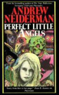 Perfect Little Angels - Andrew Neiderman