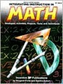 Integrating Instruction in Math: Strategies, Activities, Projects, Tools, and Techniques - Imogene Forte, Sandra Schurr