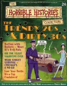 The Trendy 20's & Dirty 30's (Horrible History Magazines, #24) - Terry Deary, Patrice Aggs, Martin C. Brown, Alan Craddock