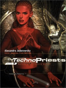 The Techno Priests Book 2 - Nohope Penitentiary School (Techno Priests) - Alejandro Jodorowsky, Zoran Janjetov