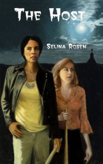 The Host - Selina Rosen