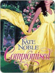 Compromised - Kate Noble