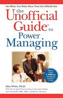 The Unofficial Guide to Power Management - Alan Weiss