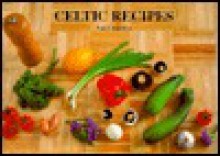 Celtic Recipes - Sam Llewellyn