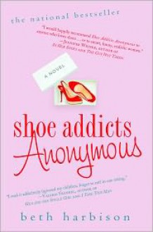 Shoe Addicts Anonymous - Beth Harbison