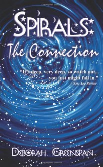 Spirals: The Connection - Deborah Greenspan