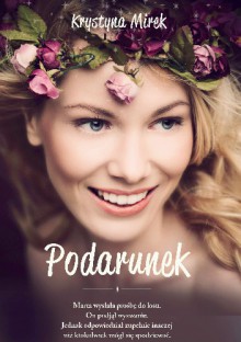 Podarunek - Krystyna Mirek