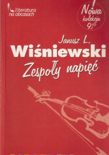 Zespoły napięć - Janusz Leon Wiśniewski