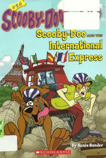 Scooby-Doo and the International Express - Sonia Sander