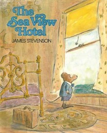 The Sea View Hotel - James Stevenson