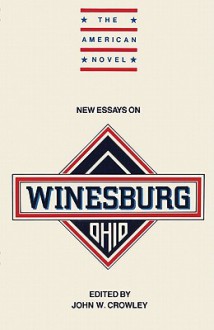 New Essays on Winesburg, Ohio - John William Crowley