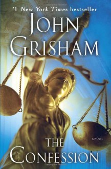 The Confession - John Grisham