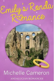 Emily's Ronda Romance - Michelle Cameron