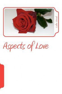 Aspects of Love - Luke Wood