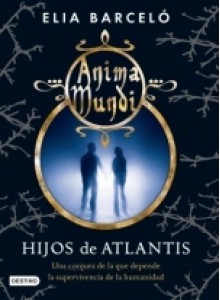 Hijos de Atlantis - Elia Barceló