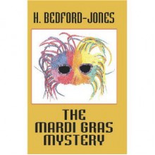 The Mardi Gras Mystery - H. Bedford-Jones