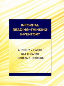 Informal Reading-Thinking Inventory - Anthony V. Manzo, Michael C. McKenna, Ula C. Manzo