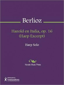 Harold en Italia, op. 16 (Harp Excerpt) - Hector Lous Berlioz