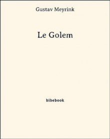 Le Golem (French Edition) - Gustav Meyrink