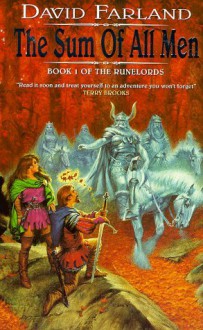 The Sum of All Men (Runelords, #1) - David Farland