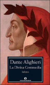 La Divina Commedia: Inferno - Dante Alighieri