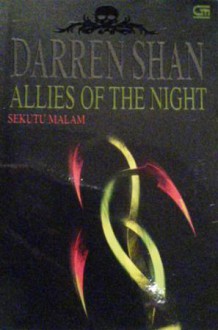 Allies of the Night: Sekutu Malam - Darren Shan