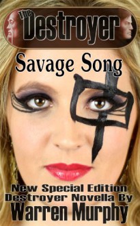 Savage Song (The Destroyer) - Warren Murphy